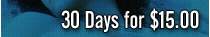 30 Days for $15.00