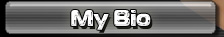 My Bio
